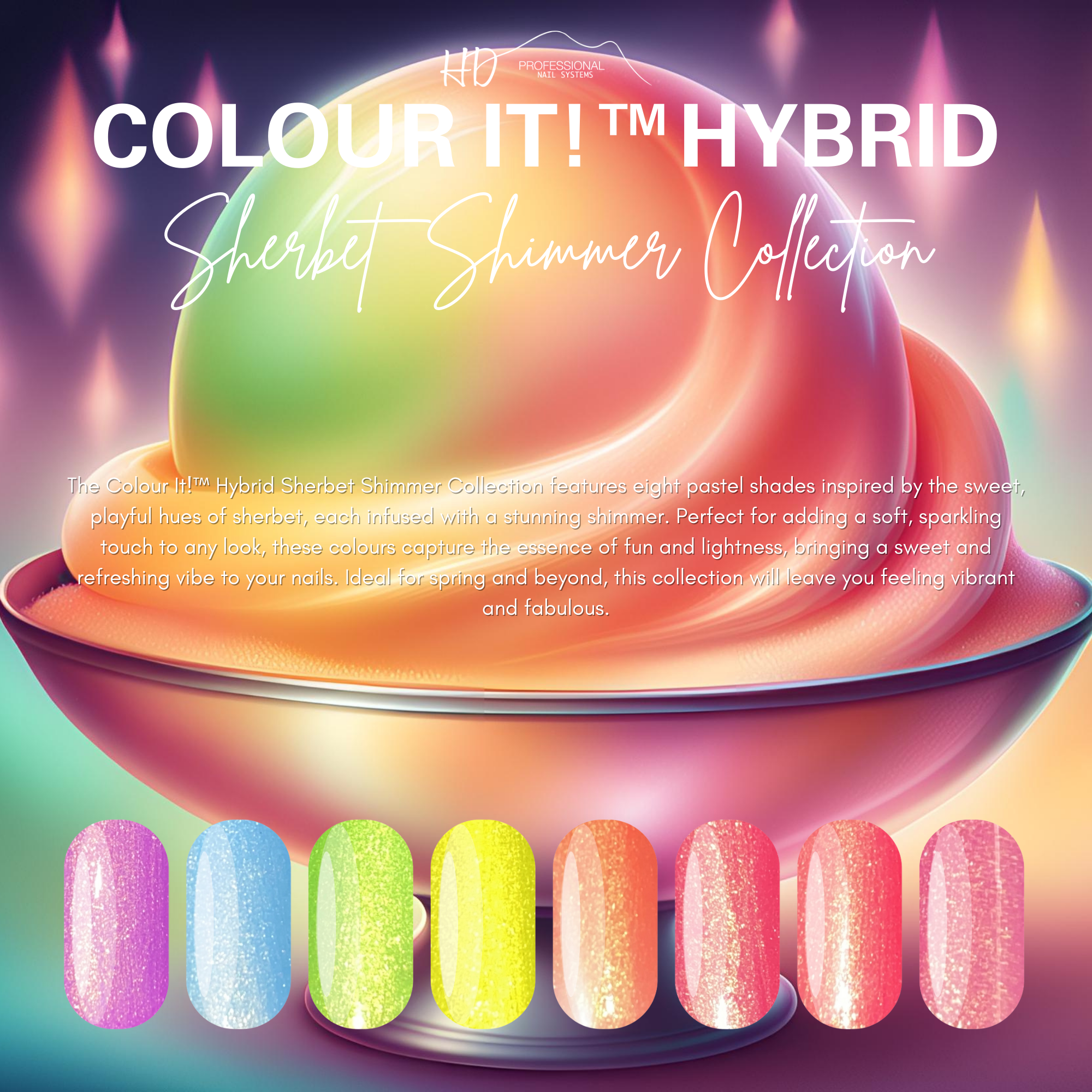 HD Colour It! HYBRID - Sherbet Shimmer Collection